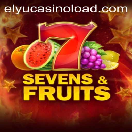 Discover the Excitement of SevensFruits at Elyucasino